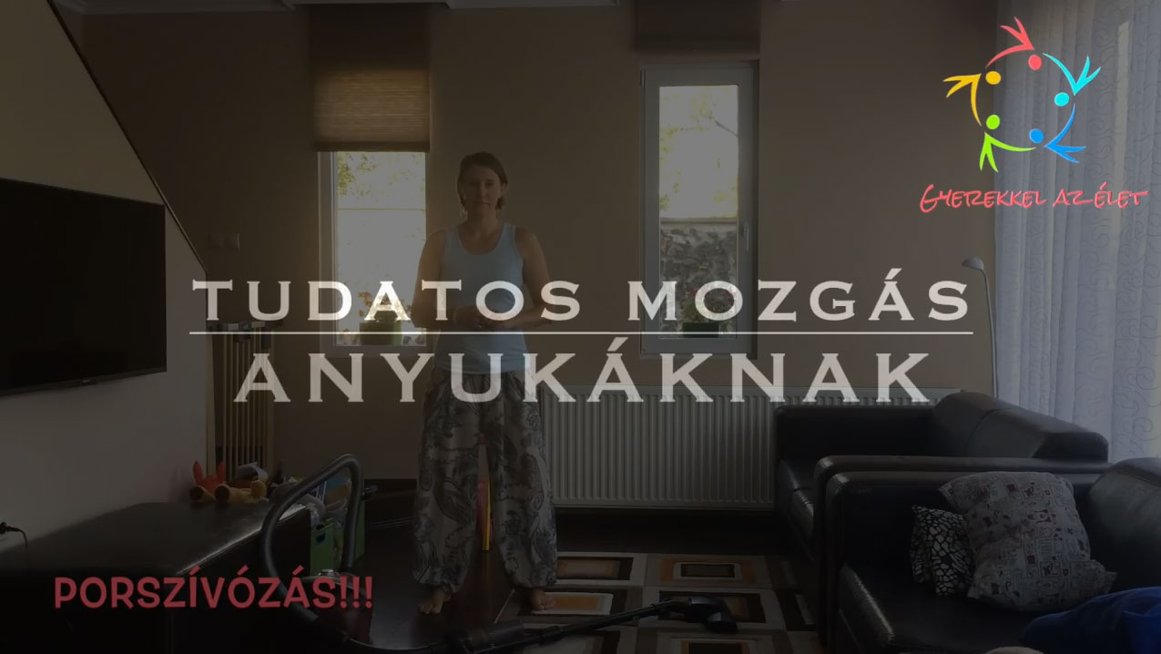 Porszívózás hátfájás nélkül tudatos mozgás anyukáknak